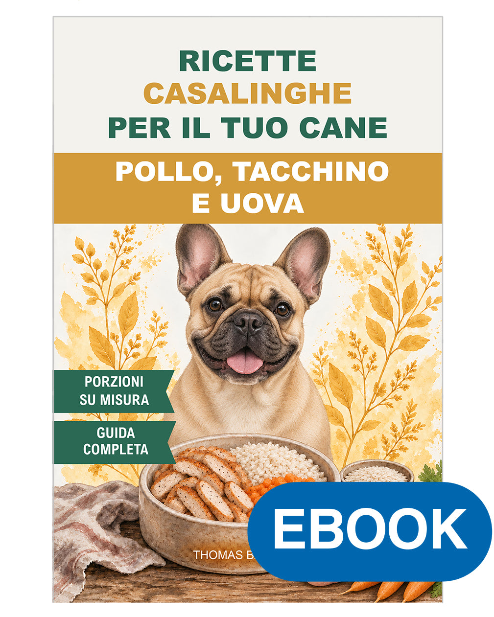Ricette casalinghe per il tuo cane – Pollo, tacchino e uova